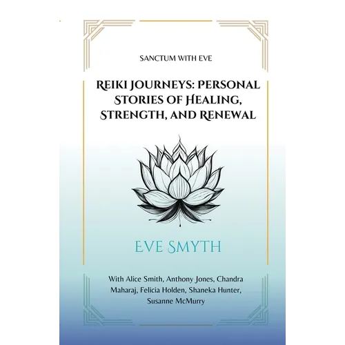 Reiki Journeys: Personal Stories of Healing, Strength, and Renewal - Paperback | Books | Wiccan Center