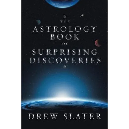 The Astrology Book of Surprising Discoveries - Paperback | Books | Wiccan Center