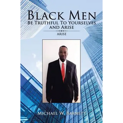 Black Men Be Truthful to Yourselves and Arisec: Arise - Paperback | Books | Wiccan Center