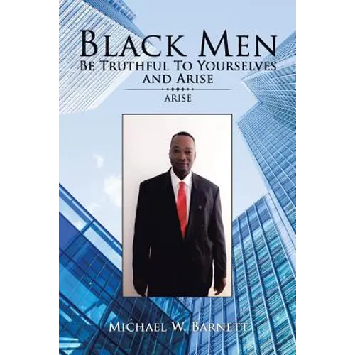 Black Men Be Truthful to Yourselves and Arisec: Arise - Paperback | Books | Wiccan Center
