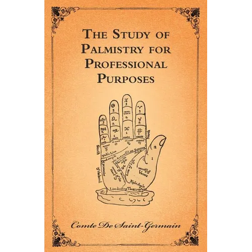 The Study of Palmistry for Professional Purposes - Paperback | Books | Wiccan Center