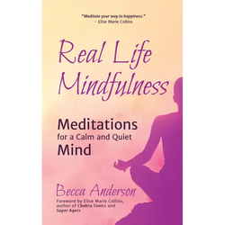 Real Life Mindfulness: Meditations for a Calm and Quiet Mind - Paperback | Books | Wiccan Center