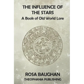 The Influence of the Stars: A Book of Old World Lore - Paperback | Books | Wiccan Center