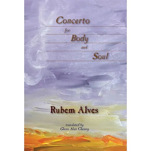 Concerto for Body and Soul - Hardcover | Books | Wiccan Center