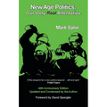 New Age Politics: Our Only Real Alternative - Paperback | Books | Wiccan Center