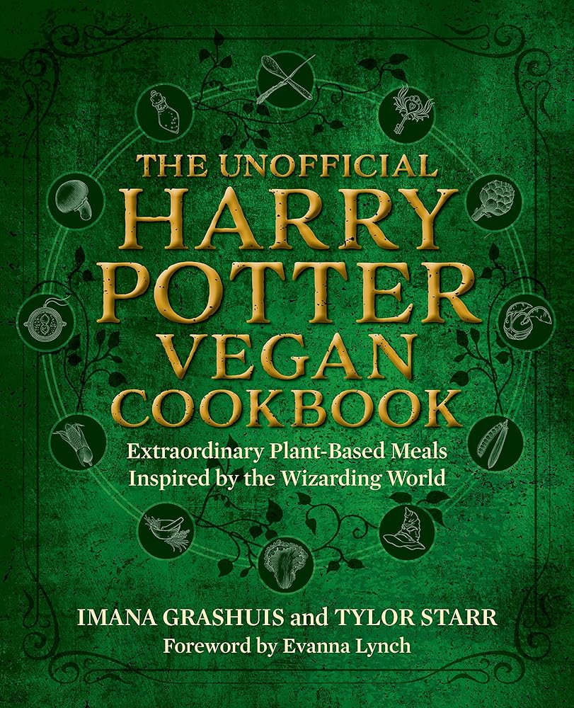 The Unofficial Harry Potter Vegan Cookbook: Extraordinary plant-based meals inspired by the Realm of Wizards and Witches | | Wiccan Center
