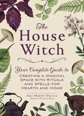 House Witch by Arin Murphy-Hiscock | Books | Wiccan Center