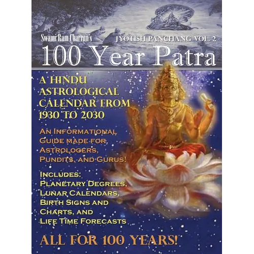 100 Year Patra Vol...2: Vedic Charts, Life Paths, Life Cycles & Planetary Tracking - Paperback | Books | Wiccan Center