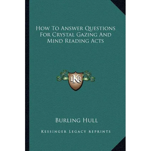 How To Answer Questions For Crystal Gazing And Mind Reading Acts - Paperback | Books | Wiccan Center