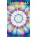 Energy Ball Bible - Paperback | Books | Wiccan Center