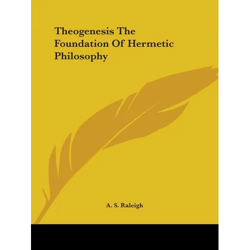 Theogenesis The Foundation Of Hermetic Philosophy - Paperback | Books | Wiccan Center