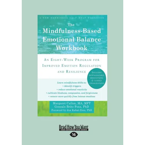 The Mindfulness-Based Emotional Balance Workbook: An Eight-Week Program for Improved Emotion Regulation and Resilience (Large Print 16pt) - Paperback | Books | Wiccan Center