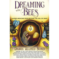 Dreaming with Bees: Sacred Medicine from Beyond the Veil of Grief - Paperback | Books | Wiccan Center