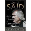 So I Said (LARGE PRINT): Quotes and Thoughts of Gerry Spence - Hardcover | Books | Wiccan Center