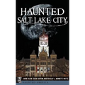 Haunted Salt Lake City - Hardcover | Books | Wiccan Center