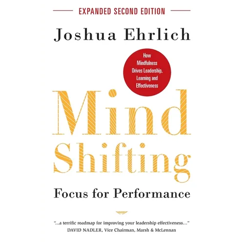 Mindshifting: Focus for Performance: How Mindfulness Drives Leadership, Learning and Effectiveness - Paperback | Books | Wiccan Center