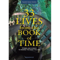 33 Lives from the Book of Time: Stories and Science to Remind You Who You Are - Paperback | Books | Wiccan Center