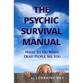 The Psychic Survival Manual: What To Do...When Dead People See You - Paperback | Books | Wiccan Center