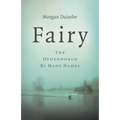 Fairy: The Otherworld by Many Names - Paperback | Books | Wiccan Center