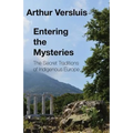 Entering the Mysteries: The Secret Traditions of Indigenous Europe - Paperback | Books | Wiccan Center