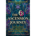 The 6d Ascension Journey: Activating the Light Codes in Our 12-Strand DNA - Paperback | Books | Wiccan Center