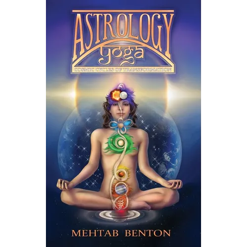 Astrology Yoga: Cosmic Cycles of Transformation - Hardcover | Books | Wiccan Center