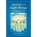 Arrival of the Light Beings: How to Prepare for the Shift and Contact with Extraterrestrials - Paperback | Books | Wiccan Center