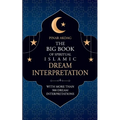 The Big Book of Spiritual Islamic Dream Interpretation: With more than 900 Dream Interpretation - Paperback | Books | Wiccan Center