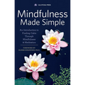 Mindfulness Made Simple: An Introduction to Finding Calm Through Mindfulness & Meditation - Paperback | Books | Wiccan Center