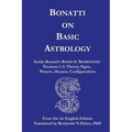 Bonatti on Basic Astrology - Paperback | Books | Wiccan Center