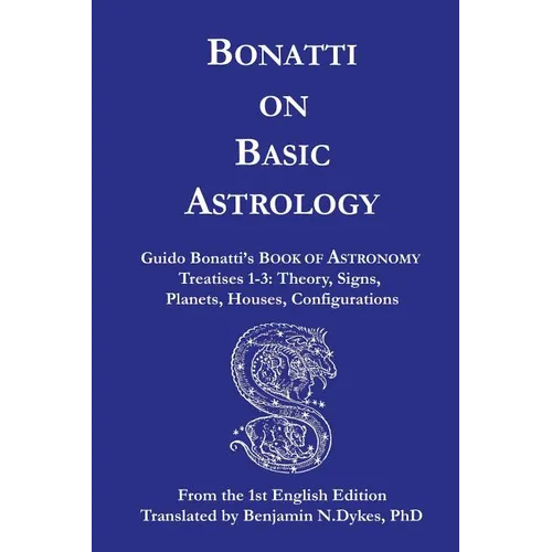 Bonatti on Basic Astrology - Paperback | Books | Wiccan Center