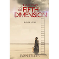 Gateway to the Fifth Dimension (Book One) - Paperback | Books | Wiccan Center