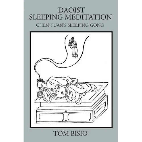 Daoist Sleeping Meditation: Chen Tuan's Sleeping Gong - Paperback | Books | Wiccan Center