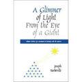 A Glimmer of Light from the Eye of a Giant: Tabular Evidence of a Monument in Harmony with the Universe - Paperback | Books | Wiccan Center