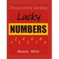 Desperately Seeking Lucky Numbers - Paperback | Books | Wiccan Center