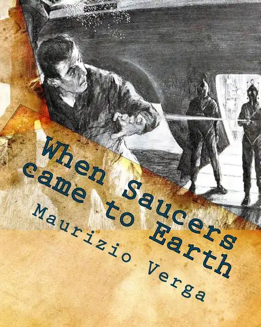 When Saucers came to Earth: The Story of the Italian UFO Landings in the Golden Era of the Flying Saucers - Paperback | Books | Wiccan Center