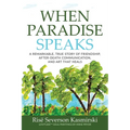 When Paradise Speaks: A Remarkable, True Story of Friendship, After-Death Communication, and Art that Heals - Paperback | Books | Wiccan Center