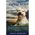 Animal Reiki: How it Heals, Teaches & Reconnects Us with Nature - Paperback | Books | Wiccan Center