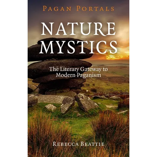 Pagan Portals - Nature Mystics - Paperback | Books | Wiccan Center