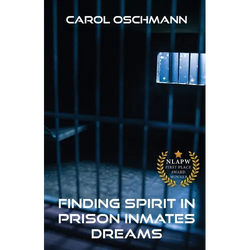 Finding Spirit in Prison Inmates Dreams - Paperback | Books | Wiccan Center