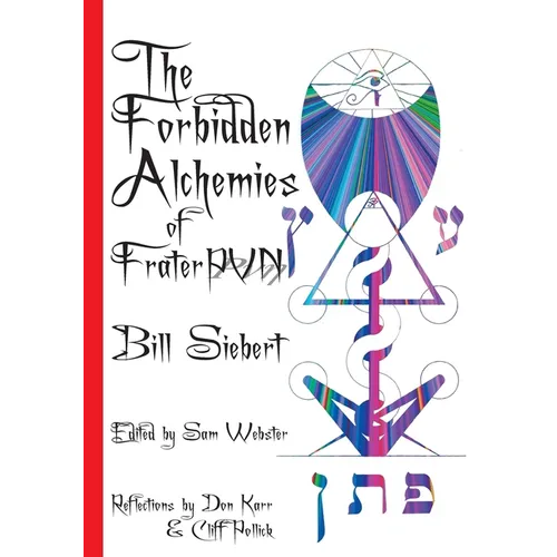 The Forbidden Alchemies of Frater PVN - Paperback | Books | Wiccan Center