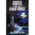 Ghosts Along the Texas Coast - Paperback | Books | Wiccan Center