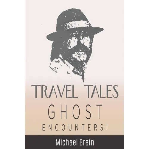 Travel Tales: Ghost Encounters - Paperback | Books | Wiccan Center