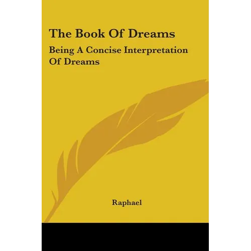 The Book Of Dreams: Being A Concise Interpretation Of Dreams - Paperback | Books | Wiccan Center