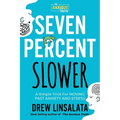 Seven Percent Slower - A Simple Trick For Moving Past Anxiety And Stress - Paperback | Books | Wiccan Center