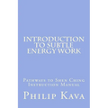 Introduction to Subtle Energy Work: Pathways to Shen Ching Instruction Manual - Paperback | Books | Wiccan Center