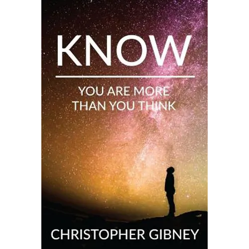 Know: You Are More Than You Think - Paperback | Books | Wiccan Center