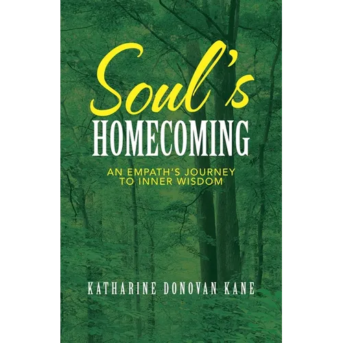Soul's Homecoming: An Empath's Journey to Inner Wisdom - Paperback | Books | Wiccan Center