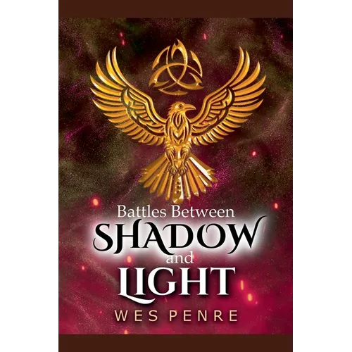 Battles Between Shadow and Light - Paperback | Books | Wiccan Center