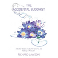 The Accidental Buddhist: And other Essays on Life, The Universe, and Nothing in Particular - Paperback | Books | Wiccan Center
